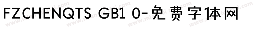 FZCHENQTS GB1 0字体转换
